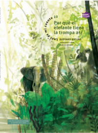 PORQUE EL ELEFANTE TIENE LA TROMPA ASI