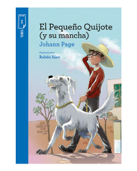 EL PEQUEÑO QUIJOTE Y SU MANCHA