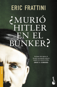 ¿MURIO EL JOVEN HITLER EN EL BUNKER?