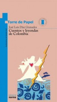 CUENTOS Y LEYENDAS DE COLOMBIA