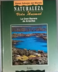 LA GRAN BARRERA DE ARREFICES - TOMO 3 / NATURALEZA Y VIDA ANIMAL