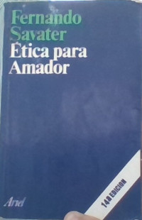 ETICA PARA AMADOR