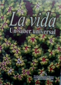 LA VIDA UN SABER UNIVERSAL