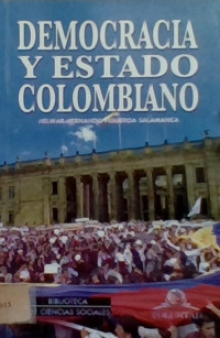 DEMOCRACIA Y ESTADO COLOMBIANO