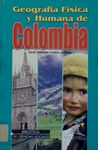 GEOGRAFIA FISICA Y HUMANA DE COLOMBIA