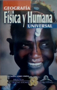 GEOGRAFIA FISICA Y HUMANA UNIVERSAL