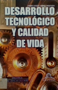 Image of DESARROLLO TECNOLOGICO Y CALIDAD DE VIDA