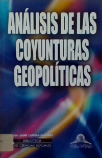 ANALISIS DE LAS COYUNTURAS GEOPOLITICAS