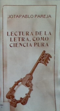 LECTURA DE LA LETRA COMO CIENCIA PURA