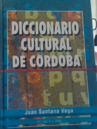 DICCIONARIO CULTURAL DE CORDOBA