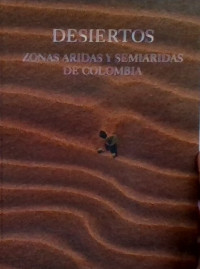 Image of DESIERTOS (ZONAS ARIDAS Y SEMIARIDAS DE COLOMBIA)