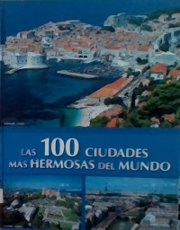 LAS 100 CIUDADES MAS HERMOSAS DEL MUNDO