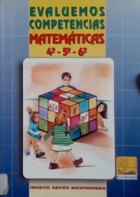 EVALUAMOS COMPETENCIAS MATEMATICAS  4° 5° 6°