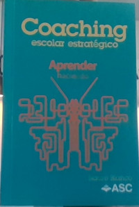 COACHING ESCOLAR ESTRATEGICO APRENDER HACIENDO (ASC)