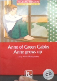 ANNE OF GREEN GABLES ANNE GROWS UP