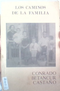 LOS CAMINOS DE LA FAMILIA