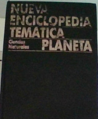 NUEVA ENCICLOPEDIA TEMATICA PLANETA - CIENCIAS NATURALES 1