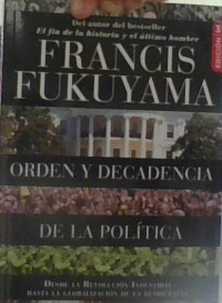 ORDEN Y DECADENCIA DE LA POLITICA