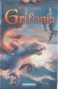 GRIFONIA - LA ORDEN DE LOS DRAGONES