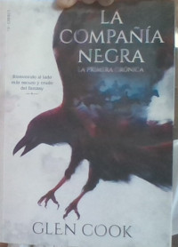 LA COMPAÑIA NEGRA - LA PRIMERA CRONICA
