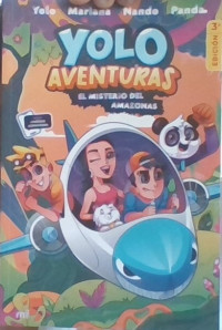 YOLO AVENTURAS EL MISTERIO DEL AMAZONAS