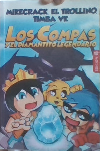 LOS COMPAS Y EL DIAMANTITO LEGENDARIO