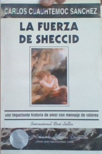 LA FUERZA DE SHECCID