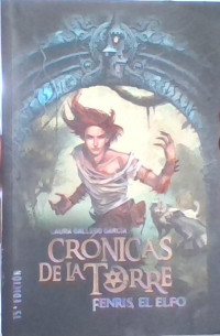 CRONICAS DE LA TORRE, FENRIS EL ELFO