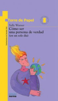 COMO SER UNA PERSONA DE VERDAD (EN UN SOLO DIA)