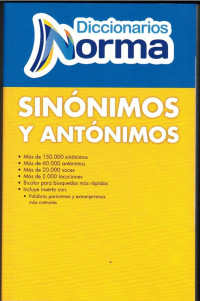 DICCIONARIO NORMA SINÓNIMOS Y ANTÓNIMOS