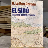 EL SINU, GEOGRAFIA HUMANA Y ECOLOGIA