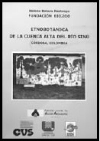 ETNOBOTANICA DE LA CUENCA ALTA DEL RIO SINU