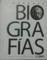 GRANDES BIOGRAFIAS (PERSONAJES QUE CAMBIARON EL MUNDO)