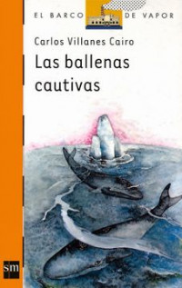 LAS BALLENAS CAUTIVAS