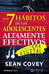 LOS 7 HABITOS DE LOS ADOLESCENTES ALTAMENTE EFECTIVOS