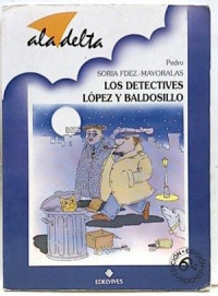 LOS DETECTIVES LOPEZ Y BALDOSILLO