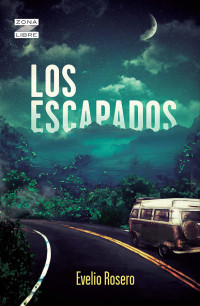 LOS ESCAPADOS