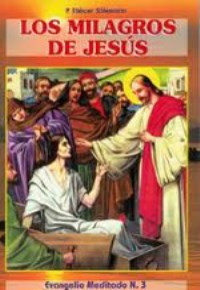 LOS MILAGROS DE JESUS