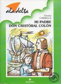 MI PADRE DON CRISTOBAL COLON