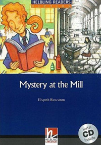 MYSTERY AT THE MILL