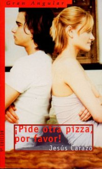 PIDE OTRA PIZZA, POR FAVOR