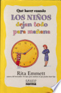 QUE HACER CUANDO LOS NIÑOS DEJAN TODO PARA MAÑANA