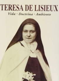 SIETE DIAS CON TERESA DE LISIEUX