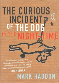THE CURIOUS INCIDENT OF THE DOG IN THE NIGHT - TIME