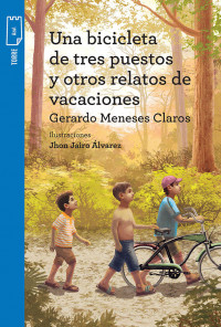 UNA BICICLETA DE TRES PUESTOS Y OTROS RELATOS DE VACACIONES
