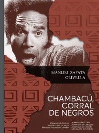 CHAMBACU, CORRAL DE NEGROS